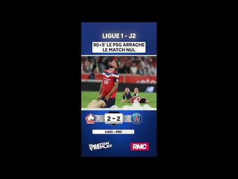 Lille 2-2 PSG : Les Parisiens arrachent le match nul à la 94e minute ! Les Comms RMC