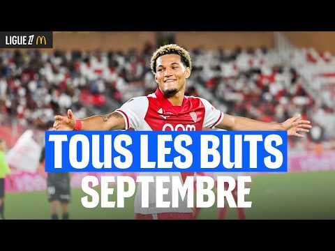 TOUS les BUTS du mois de SEPTEMBRE | Ligue 1 Mcdonald's saison 26/27