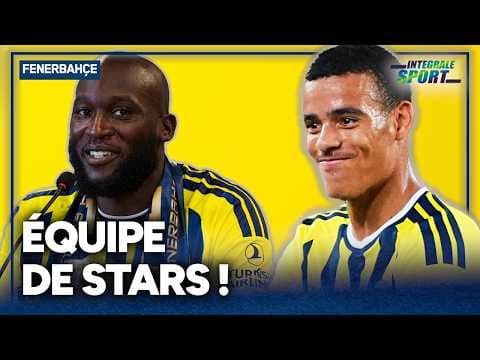 Fenerbahçe-OL : Greenwood, Kanté, Lukaku… les Gones face à une équipe de stars !