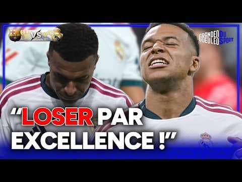 Barça-Real : "Mbappé incarne le loser par excellence..." regrette Dupraz