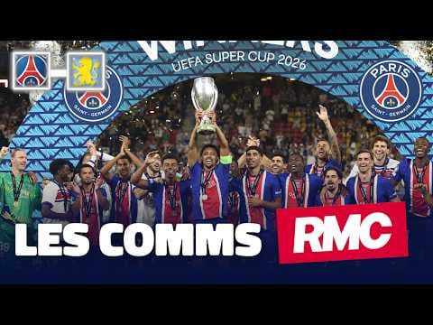 PSG 2-1 Aston Villa : Paris fait le BACK-TO-BACK en Supercoupe d’Europe ! Les comms RMC