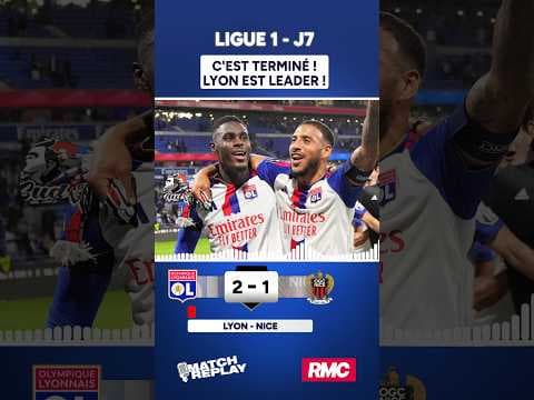 Lyon 2-1 Nice : Les Lyonnais l'emportent et sont leaders de L1 (Comms RMC)