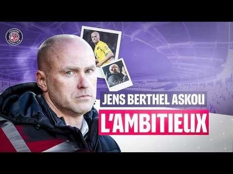 JENS BERTHEL ASKOU : LE COACH QUI VEUT RÉVOLUTIONNER TOULOUSE