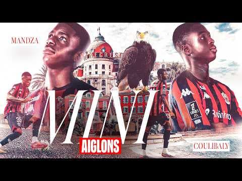JUNIOR MANDZA & DJIBRIL COULIBALY : À LA DÉCOUVERTE DES NOUVEAUX TALENTS NIÇOIS 🦅