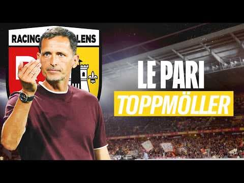 Dino Toppmöller : le pari du RC Lens qui est déjà en train de fonctionner