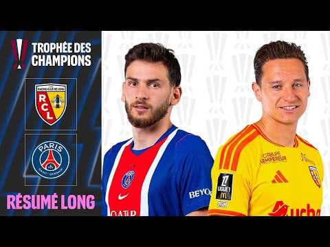 Thauvin et Risser ÉCOEURENT le PSG, L'EXPLOIT du RC Lens | TROPHÉE DES CHAMPIONS 2026