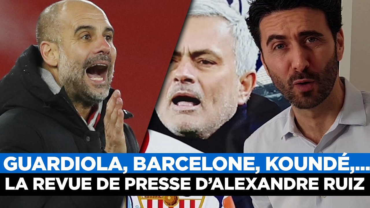 📰 Guardiola, Mourinho, Barcelone, Koudé,...  La revue de presse du jour par Alexandre Ruiz (11/02)
