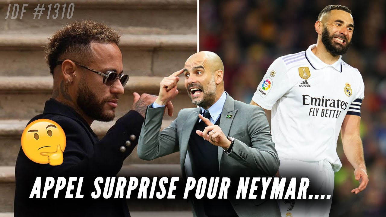 l’appel surprise reçu par neymar… coup de tonnerre à venir pour le futur de benzema ?