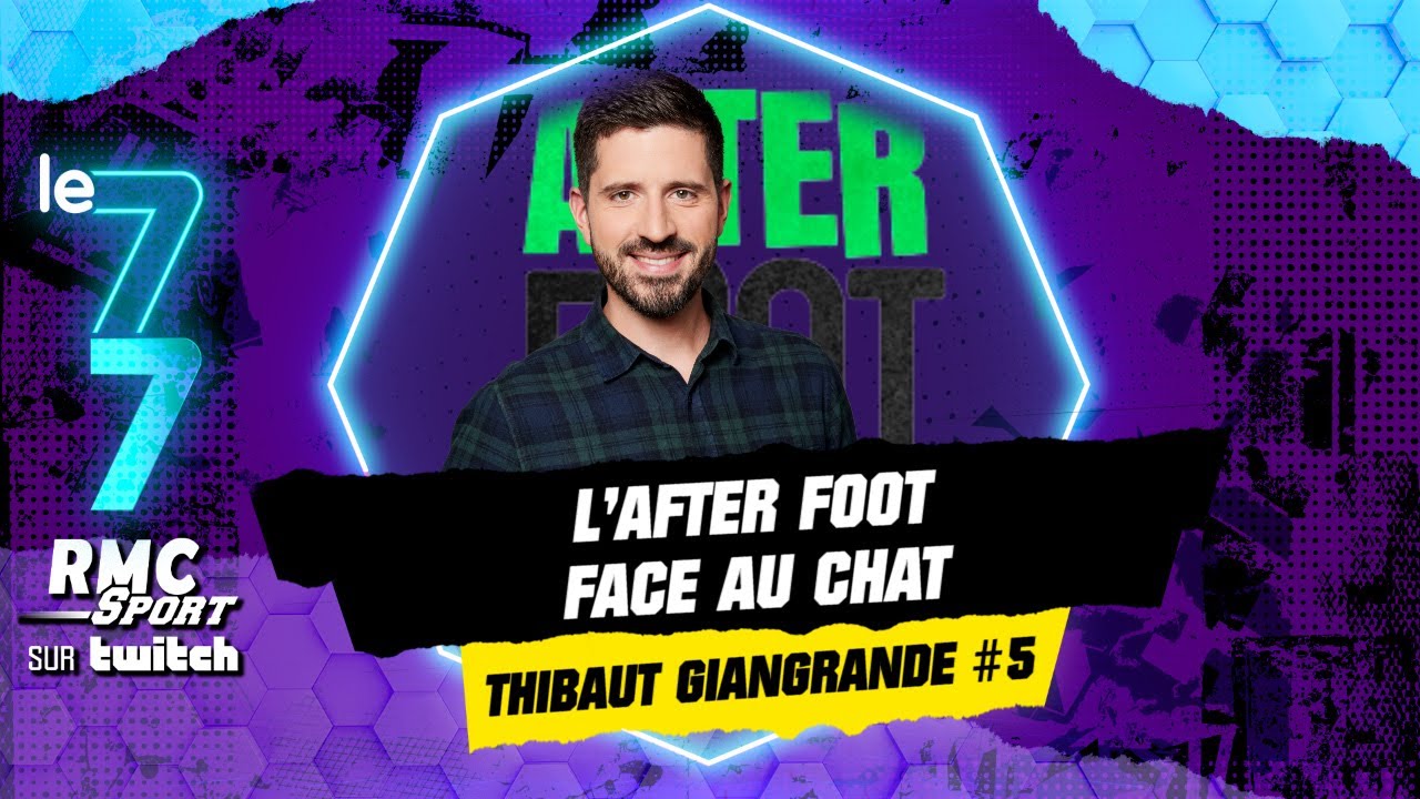 twitch rmc sport : l’after foot face au chat avec thibaut giangrande #5