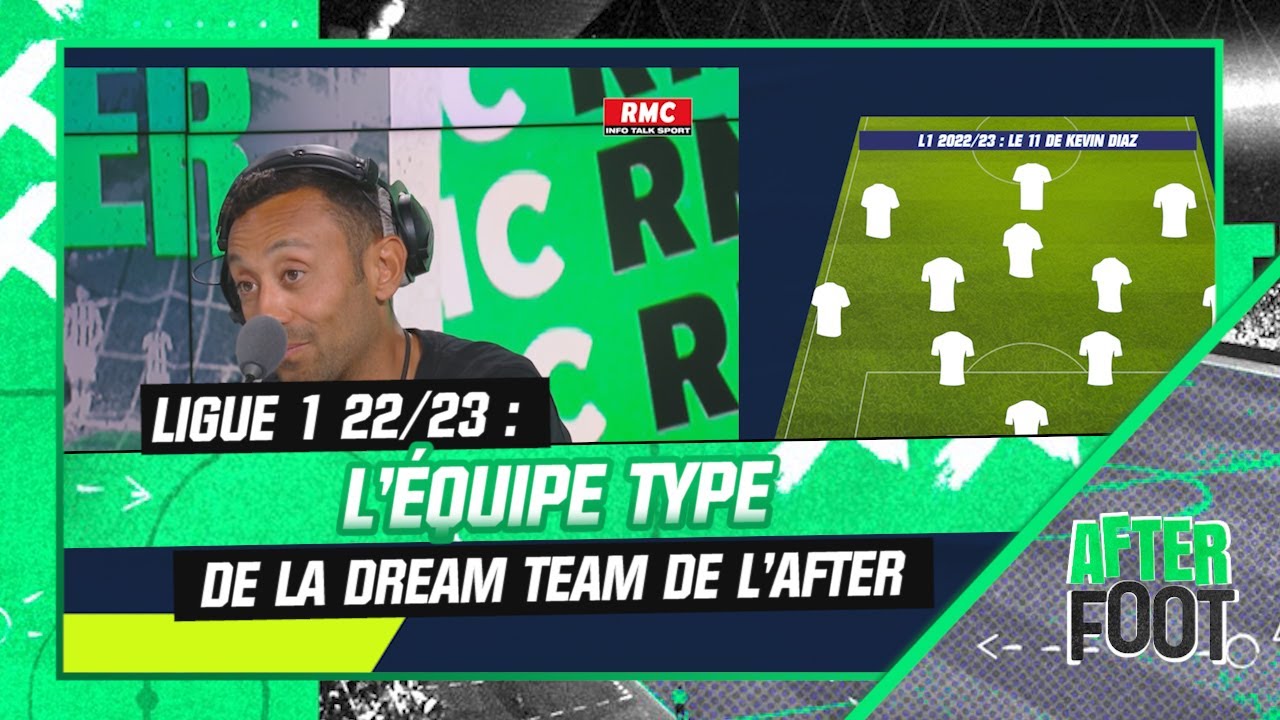 ligue 1 : la dream team de l’after donne son équipe type 2022/23