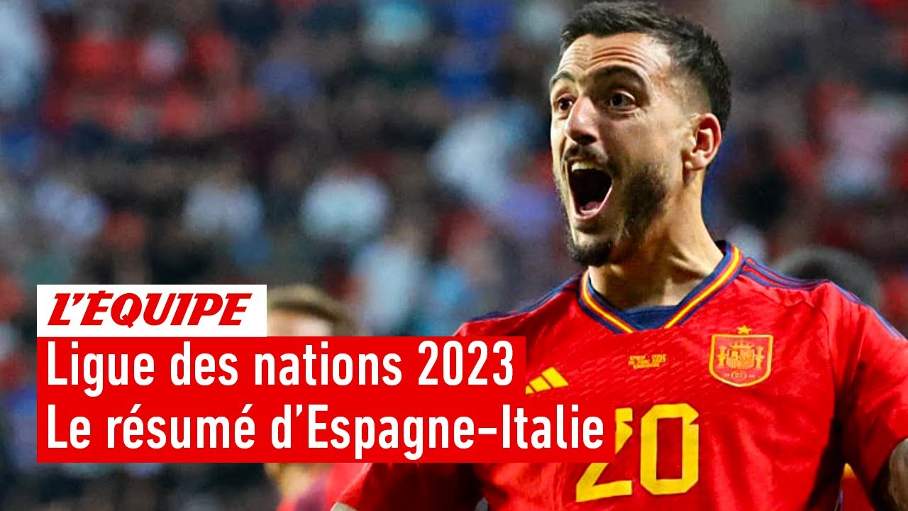 ligue des nations 2023 – l’espagne élimine l’italie in extremis pour rejoindre la croatie en finale