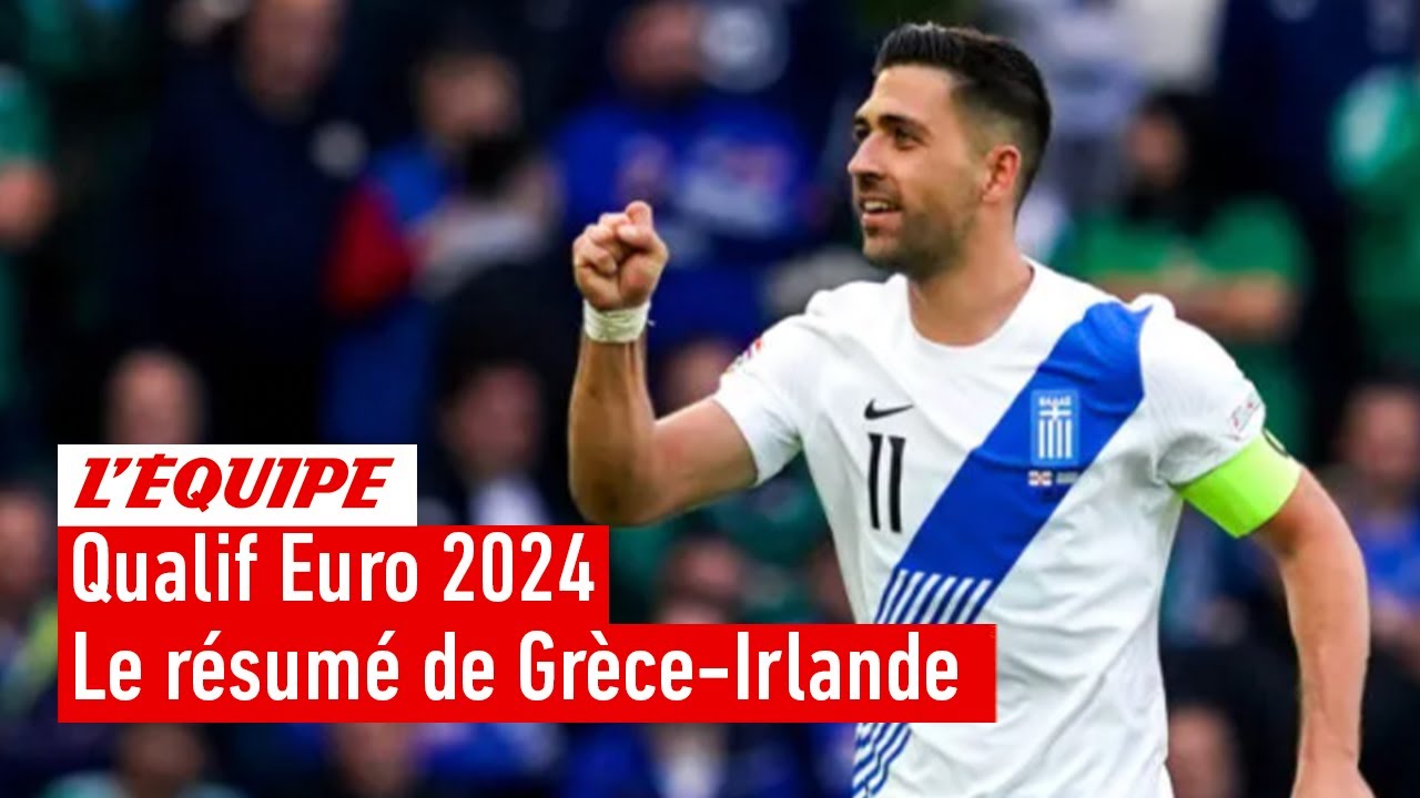 qualif euro 2024 – la grèce assure contre l’irlande avant son match face à la france