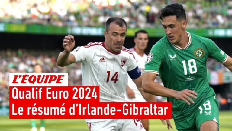 qualif euro 2024 – l’irlande inflige une nouvelle claque à gibraltar après celle contre la france