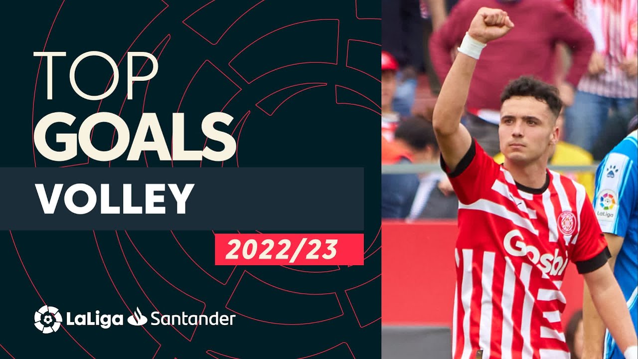 top buts de volley laliga santander 2022/2023