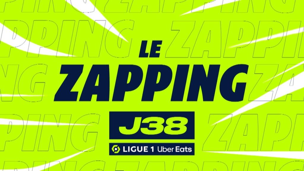 zapping de la 38ème journée – ligue 1 uber eats / 2022 2023