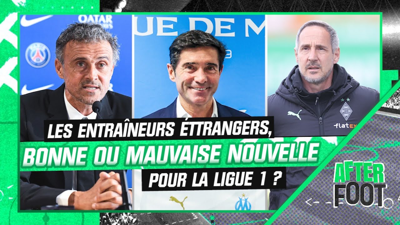 ligue 1 : les entraîneurs étrangers, bonne ou mauvaise nouvelle pour le foot français ?