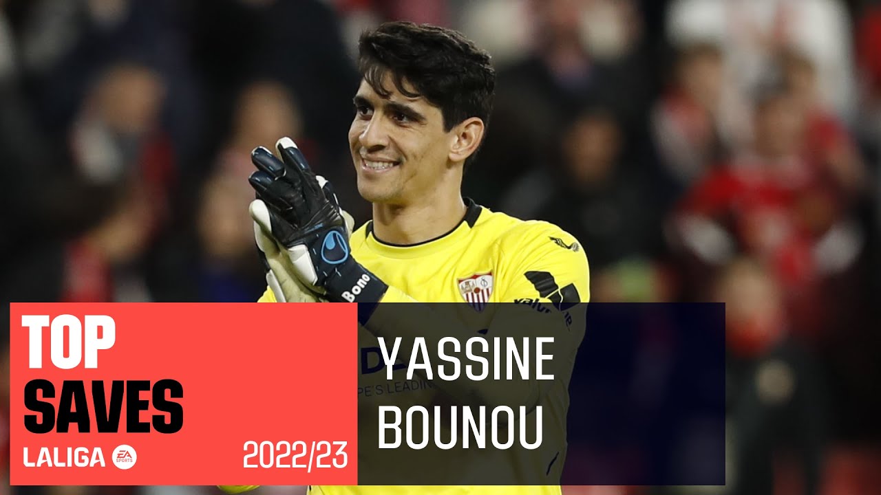 top arrÊts yassine bounou laliga 2022/2023