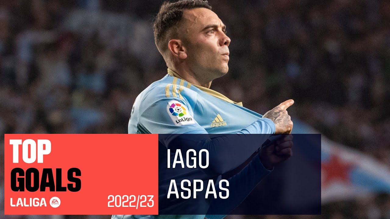 top buts iago aspas laliga 2022/2023
