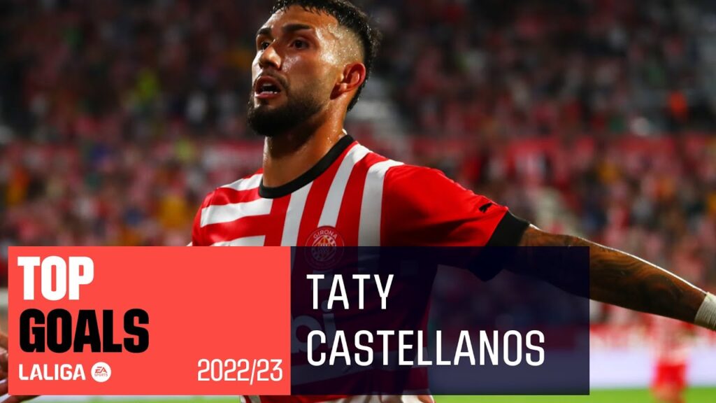 top buts valentín ‘taty’ castellanos laliga 2022/2023